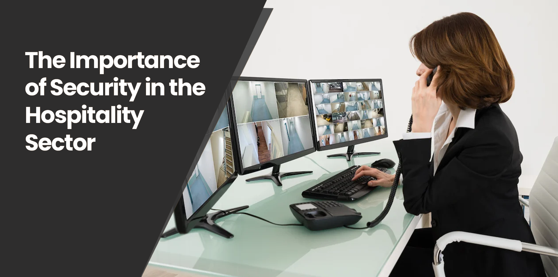 The Importance of Security in the Hospitality Sector