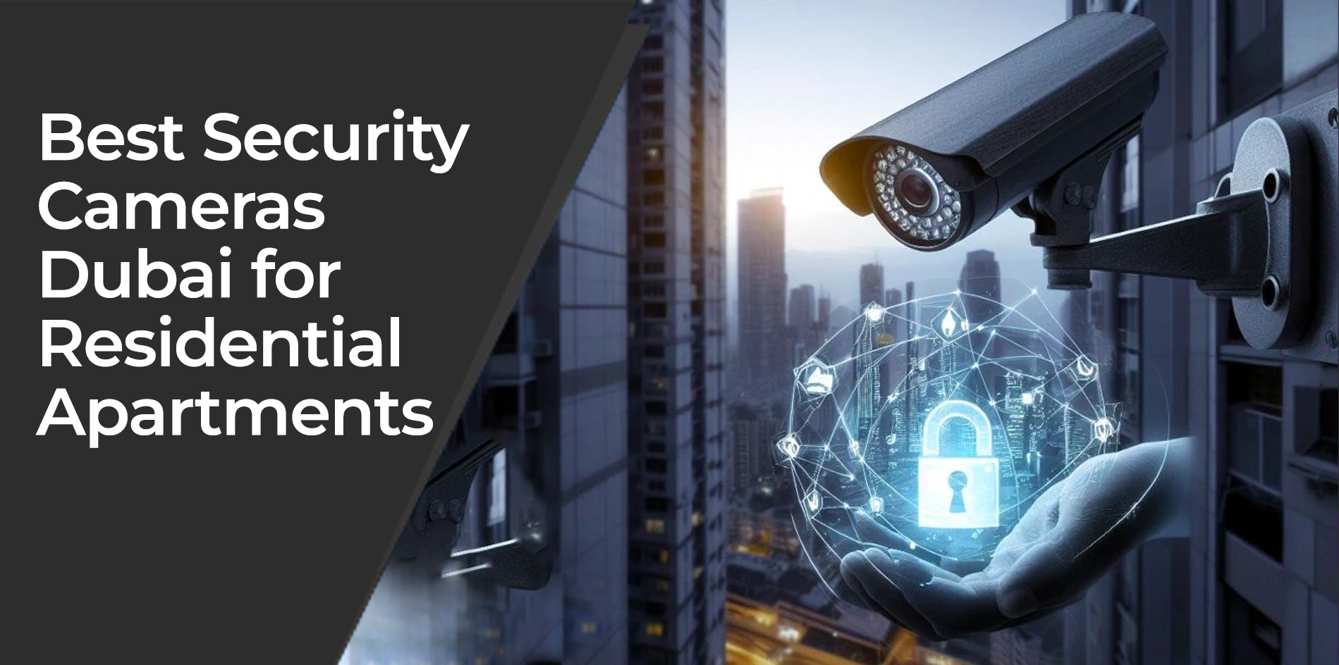 Best Security Cameras Dubai for Residential Apartments