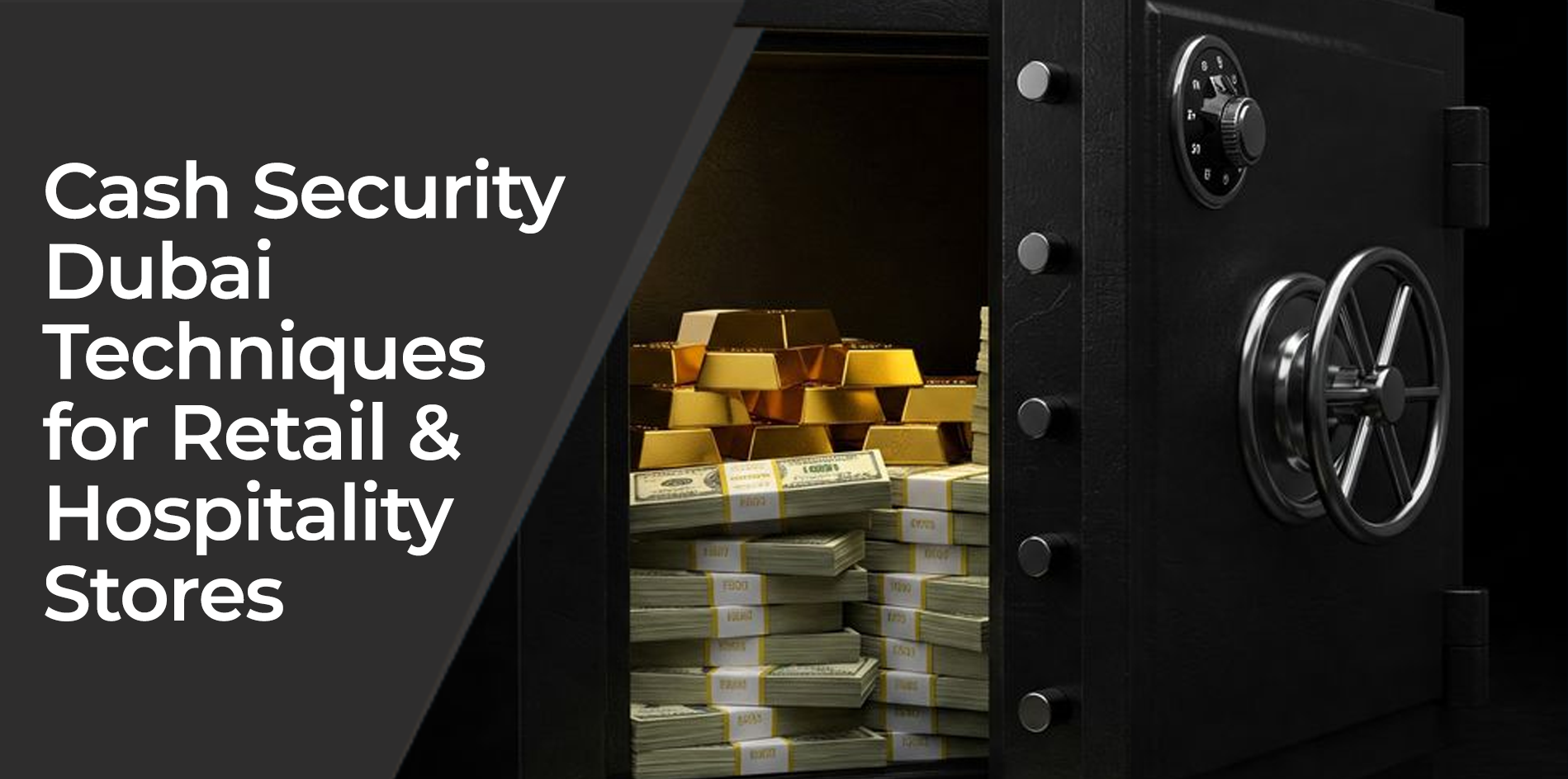 Cash Security Dubai Techniques for Retail & Hospitality Stores