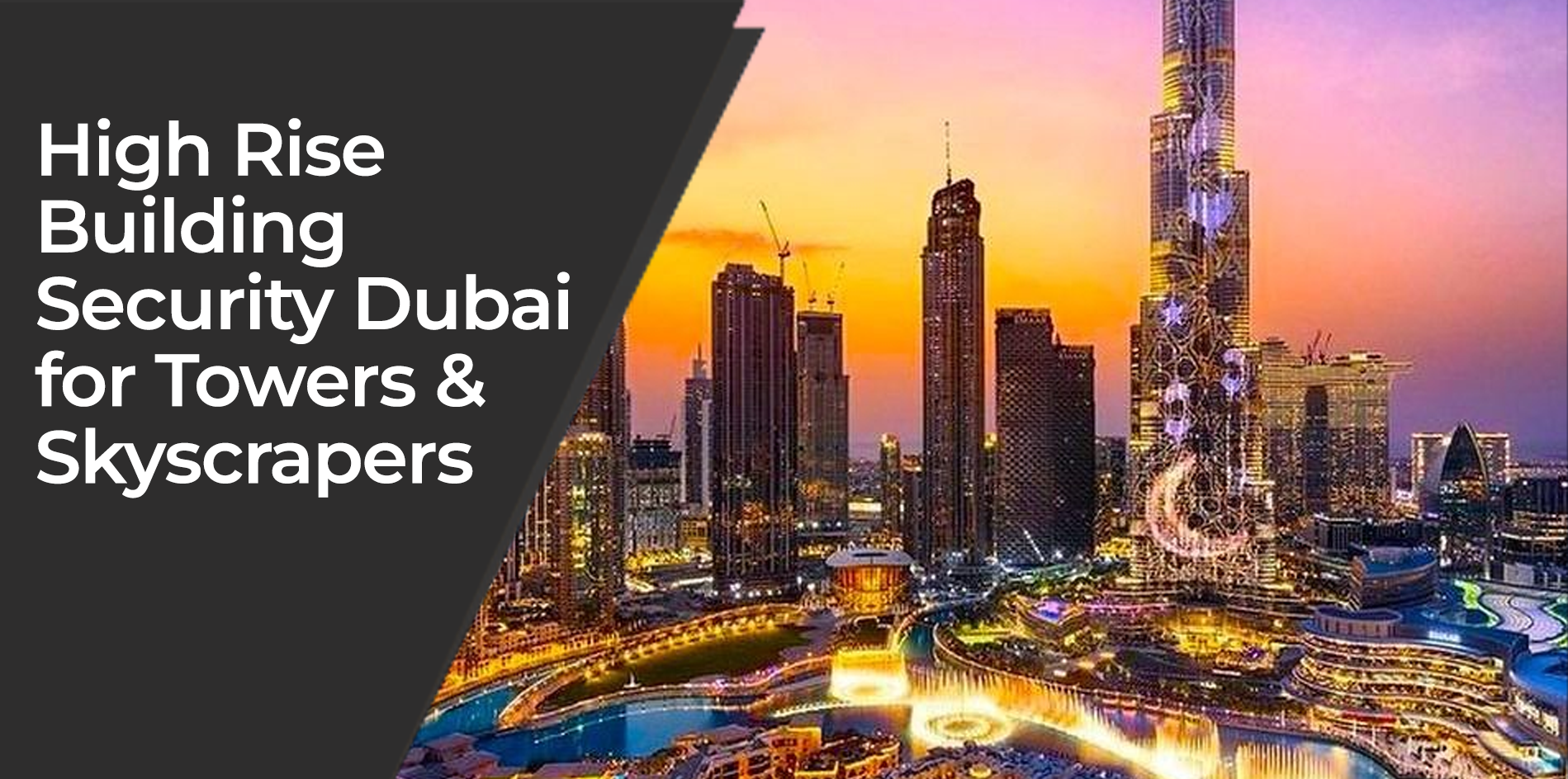 High Rise Building Security Dubai for Towers & Skyscrapers